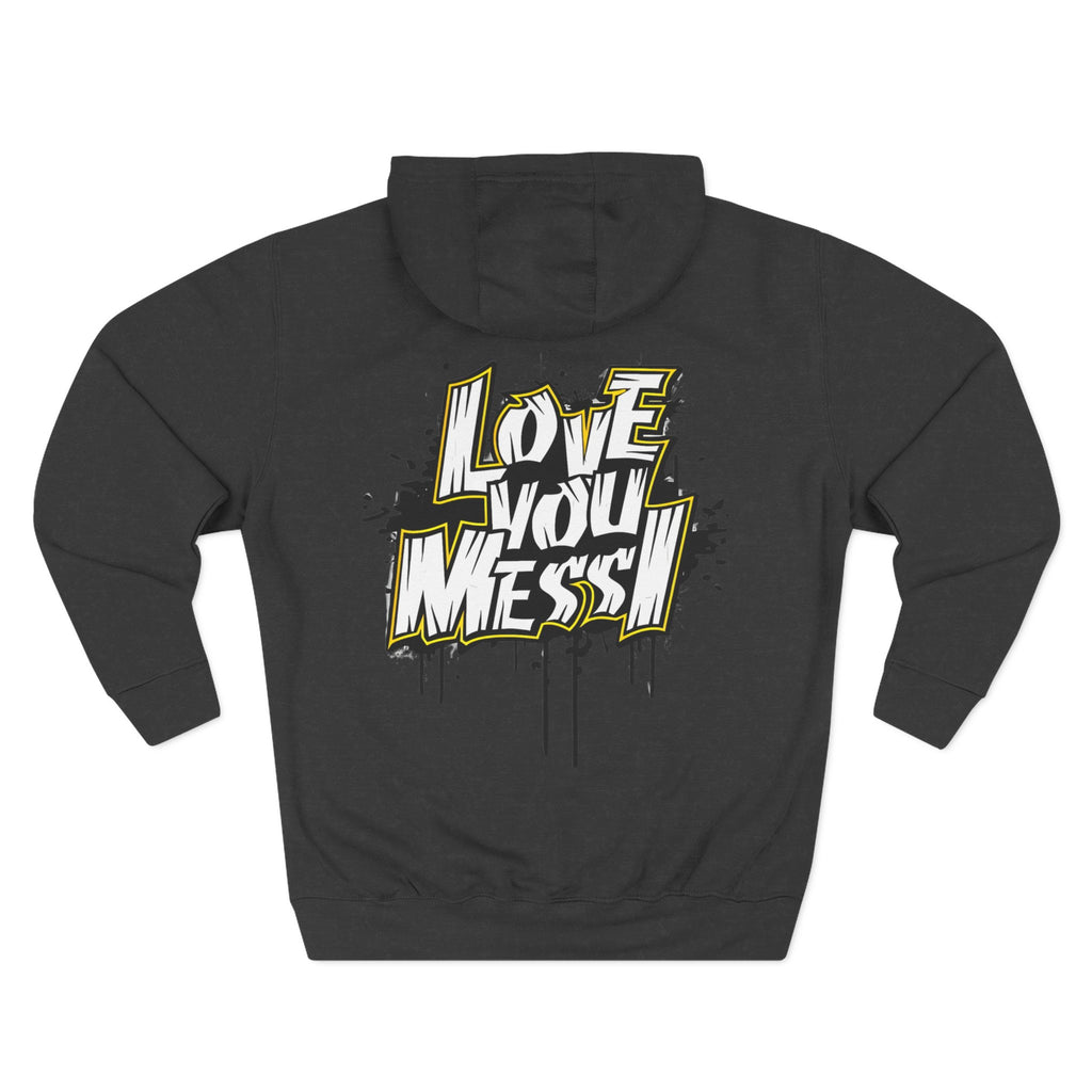 Love You Mess Fleece Hoodie, Stylish Streetwear,